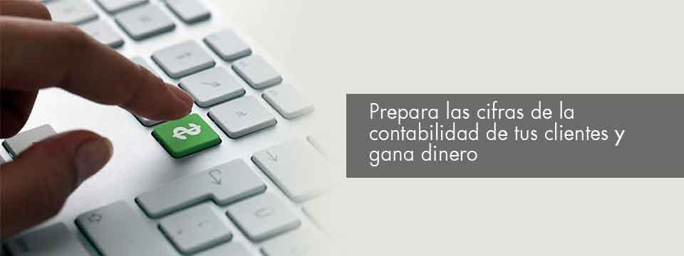 Prepara las cifras de la contabilidad de tus clientes y gana dinero