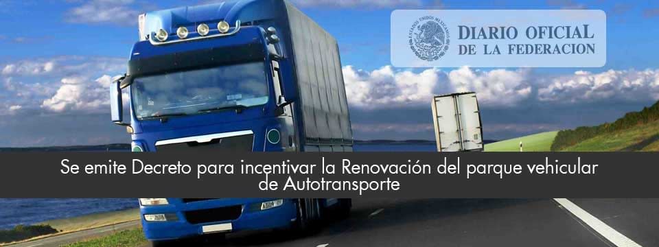 Se emite Decreto para incentivar la Renovación del parque vehicular del autotransporte